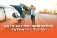 Why Your Car Breaks Down Unexpectedly: Top Causes for U.S. Vehicles