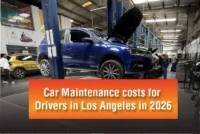 Car Maintenance Costs for Drivers in Los Angeles in 2026