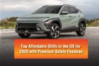Top Affordable SUVs in the US for 2026 with Premium Safety Features
